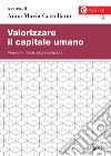 Valorizzare il capitale umano: Persone, team, organizzazioni. E-book. Formato PDF ebook