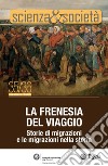 Scienza&Società 35/36: La frenesia del viaggio. E-book. Formato PDF ebook di Pietro Greco