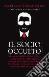 Il socio occulto. E-book. Formato EPUB ebook di Marella Caramazza