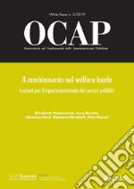 OCAP 2.2019. Il cambiamento nel welfare locale: Lezioni per il riposizionamento dei servizi pubblici. E-book. Formato PDF ebook