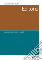 Editoria: Aspetti giuridici, fiscali e contabili. E-book. Formato PDF