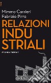 Relazioni industriali - II edizione. E-book. Formato EPUB ebook di Mimmo Carrieri