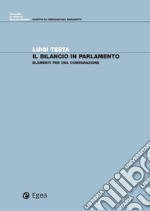 Il bilancio in Parlamento: Elementi per una comparazione. E-book. Formato PDF ebook