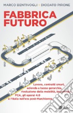 Fabbrica Futuro. E-book. Formato EPUB ebook