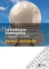 La tradizione cosmopolita: Un ideale nobile ma imperfetto. E-book. Formato EPUB ebook