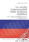 Le scelte improrogabili delle imprese familiari: Come affrontare le sfide della governance di aziende e famiglie proprietarie in un mondo cambiato. E-book. Formato PDF ebook