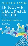Le nuove geografie del PIL: Come sono cambiati imprese, territori, politica e rappresentanza. E-book. Formato EPUB ebook