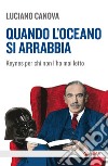 Quando l'oceano si arrabbia: Keynes per chi non l'ha mai letto. E-book. Formato EPUB ebook