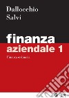 Finanza aziendale 1: Finanza ordinaria. E-book. Formato PDF ebook di Maurizio Dallocchio