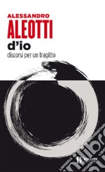 D'io: Discorsi per un tragitto. E-book. Formato EPUB ebook