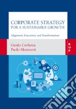 Corporate Strategy for a Sustainable Growth: Alignment, Execution, and Transformation. E-book. Formato EPUB ebook