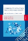 Corporate Strategy for a Sustainable Growth: Alignment, Execution, and Transformation. E-book. Formato EPUB ebook