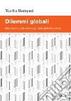 Dilemmi globali: Introduzione alla sociologia della globalizzazione. E-book. Formato PDF ebook di Marita Rampazi