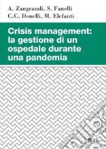 Crisis management: la gestione di un ospedale durante una pandemia. E-book. Formato PDF ebook