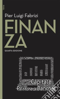 Finanza - IV edizione. E-book. Formato EPUB ebook di Pier Luigi Fabrizi