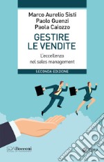 Gestire le vendite - II edizione: L'eccellenza nel sales management. E-book. Formato EPUB