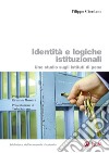 Identità e logiche istituzionali. Uno studio sugli istituti di pena. E-book. Formato PDF ebook