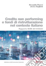 Controllo non performing e fondi di ristrutturazione nel contesto italiano: Rapporto OCRI 2019/2020. E-book. Formato PDF ebook