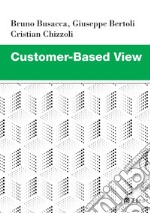 Customer-Based View. E-book. Formato PDF ebook