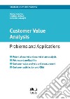 Customer Value Analysis: Problems and Applications. E-book. Formato PDF ebook di Bruno Busacca