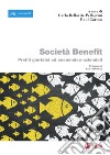 Società Benefit: Profili giuridici ed economico-aziendali. E-book. Formato PDF ebook di Carlo Bellavite Pellegrini