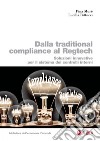 Dalla traditional compliance al Regtech: Soluzioni innovative per il sistema dei controlli interni. E-book. Formato PDF ebook di Pina Murè