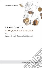 L'acqua e la spugna: I guasti della troppa moneta. E-book. Formato EPUB