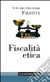 Fiscalità etica. E-book. Formato EPUB ebook