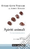 Spiriti animali. La concorrenza giusta. E-book. Formato EPUB ebook di Ettore Gotti Tedeschi
