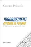 Management. Ritorno al futuro: Strategie aziendali per agganciare la ripresa. E-book. Formato EPUB ebook