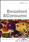 Emozioni & consumo. E-book. Formato EPUB ebook