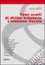 Temi scelti di diritto tributario. L'elusione fiscale. E-book. Formato EPUB ebook