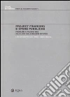 Project financing e opere pubbliche. Problemi e prospettive alla luce delle recenti riforme. E-book. Formato EPUB ebook di Ferrari G. F. (cur.) Fracchia F. (cur.)