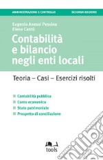 Contabilità e bilancio negli Enti Locali: Teoria - Casi - Esercizi svolti. E-book. Formato EPUB ebook