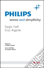 Philips: Sense and simplicity. E-book. Formato EPUB ebook