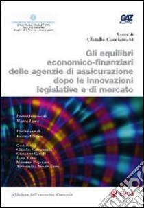 Equilibri economico-finanziari delle agenzie di assicurazione dopo le innovazioni legislative e di mercato. E-book. Formato EPUB ebook