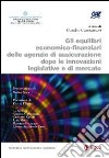 Equilibri economico-finanziari delle agenzie di assicurazione dopo le innovazioni legislative e di mercato. E-book. Formato EPUB ebook