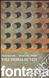 Una storia di vita. Fontana. E-book. Formato EPUB ebook di Andrea Colli
