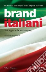 Brand italiani: Sviluppo e finanziamento. E-book. Formato EPUB