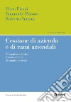 Cessione d'azienda e di rami aziendali: Normativa civilistica - Prassi contabile - Trattamento fiscale. E-book. Formato EPUB ebook di Piero Pisoni