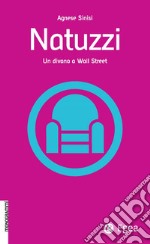 Natuzzi: Un divano a Wall Street. E-book. Formato EPUB ebook