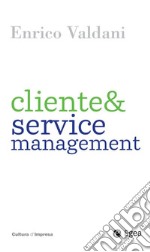 Cliente e Service Management. E-book. Formato EPUB