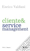 Cliente e Service Management. E-book. Formato EPUB ebook