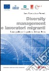 Diversity management e lavoratori migranti: Linee guida per la gestione del caso Italia. E-book. Formato EPUB ebook