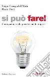 Si puo' fare!: L'innovazione nelle piccole e medie imprese. E-book. Formato EPUB ebook di Sergio Campodall'Orto