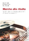 Marche alla ribalta: Il product placement cinematografico in Italia e la sua gestione manageriale. E-book. Formato EPUB ebook di Daniele Dalli