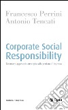 Corporate Social Responsibility: Un nuovo approccio strategico alla gestione d'impresa. E-book. Formato EPUB ebook