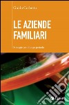 Le aziende familiari: Strategie per il lungo periodo. E-book. Formato EPUB ebook