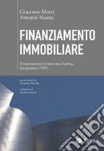 Finanziamento immobiliare: Finanziamenti strutturati, leasing, mezzanine e NPL. E-book. Formato EPUB ebook