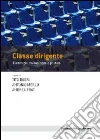 Classe dirigente. L'intreccio tra business e politica. E-book. Formato EPUB ebook di Boeri T. (cur.) Merlo A. (cur.) Prat A. (cur.)